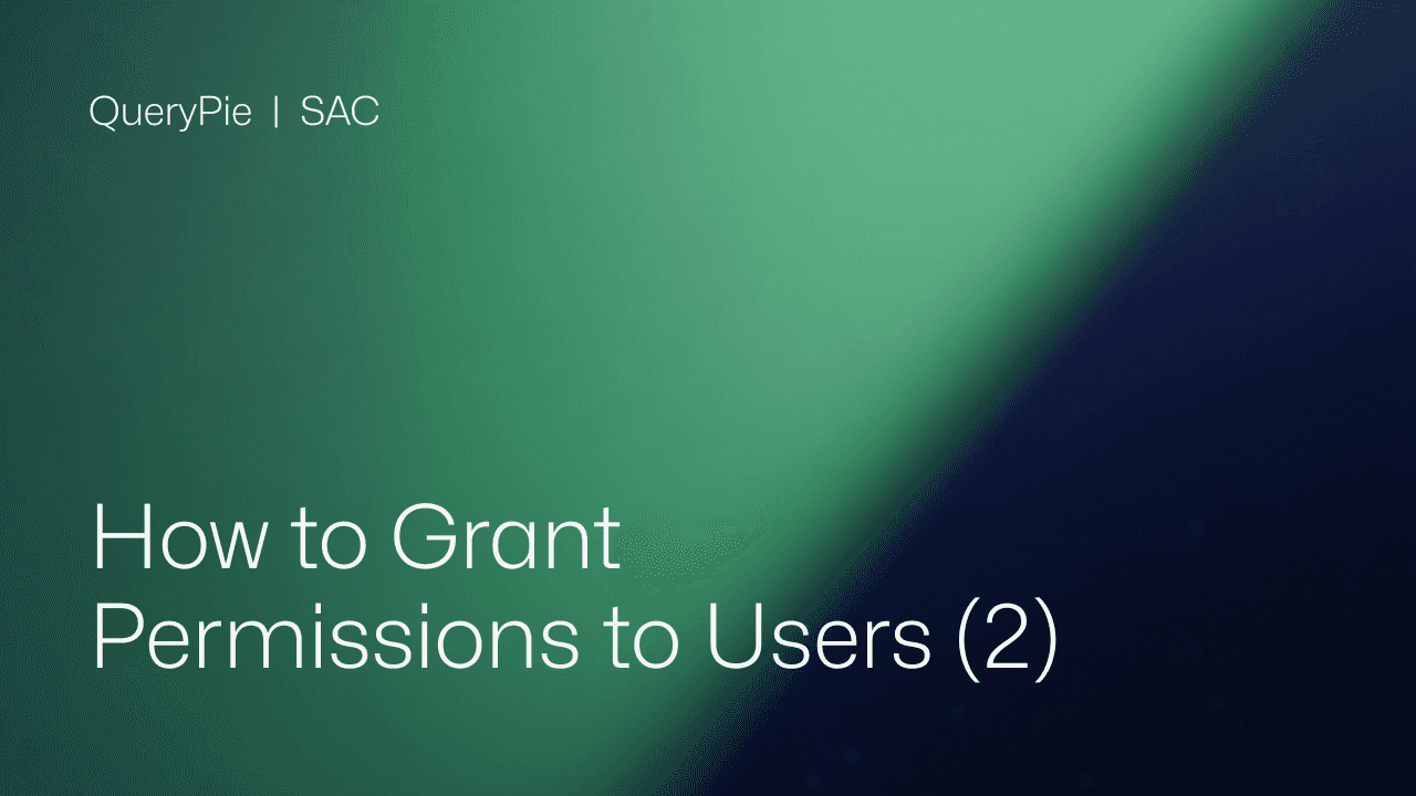 How to Grant Permissions to Users (2)